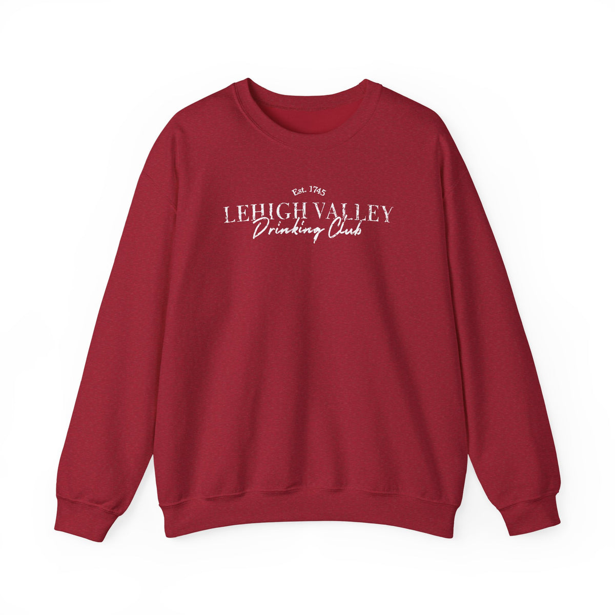 Lehigh Valley Drinking Club Crewneck Sweatshirt — "You Can't Sip With Us" Graphic