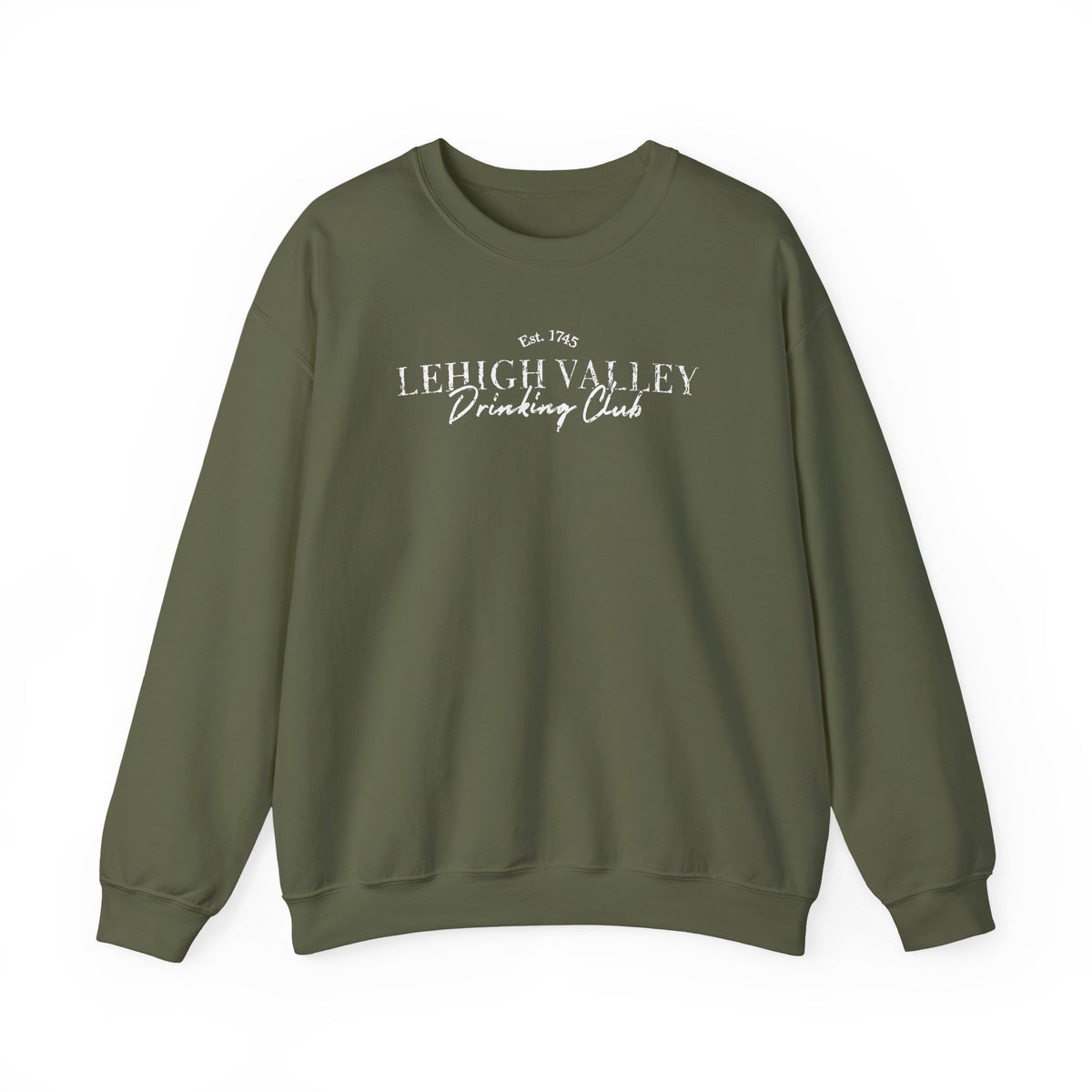 Lehigh Valley Drinking Club Crewneck Sweatshirt — "You Can't Sip With Us" Graphic