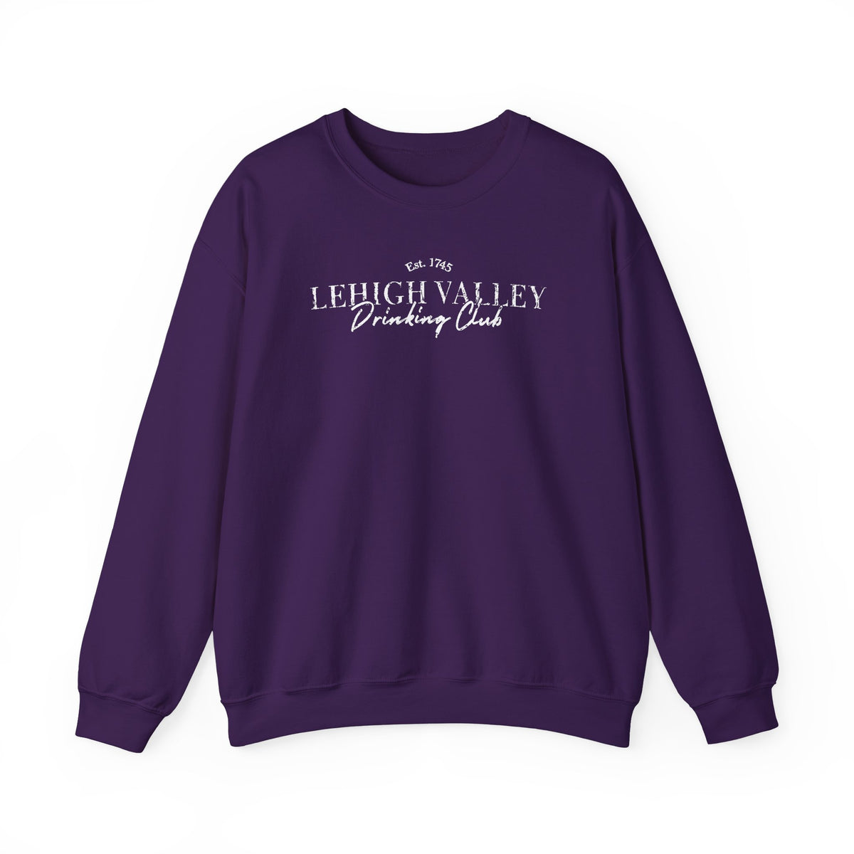 Lehigh Valley Drinking Club Crewneck Sweatshirt — "You Can't Sip With Us" Graphic