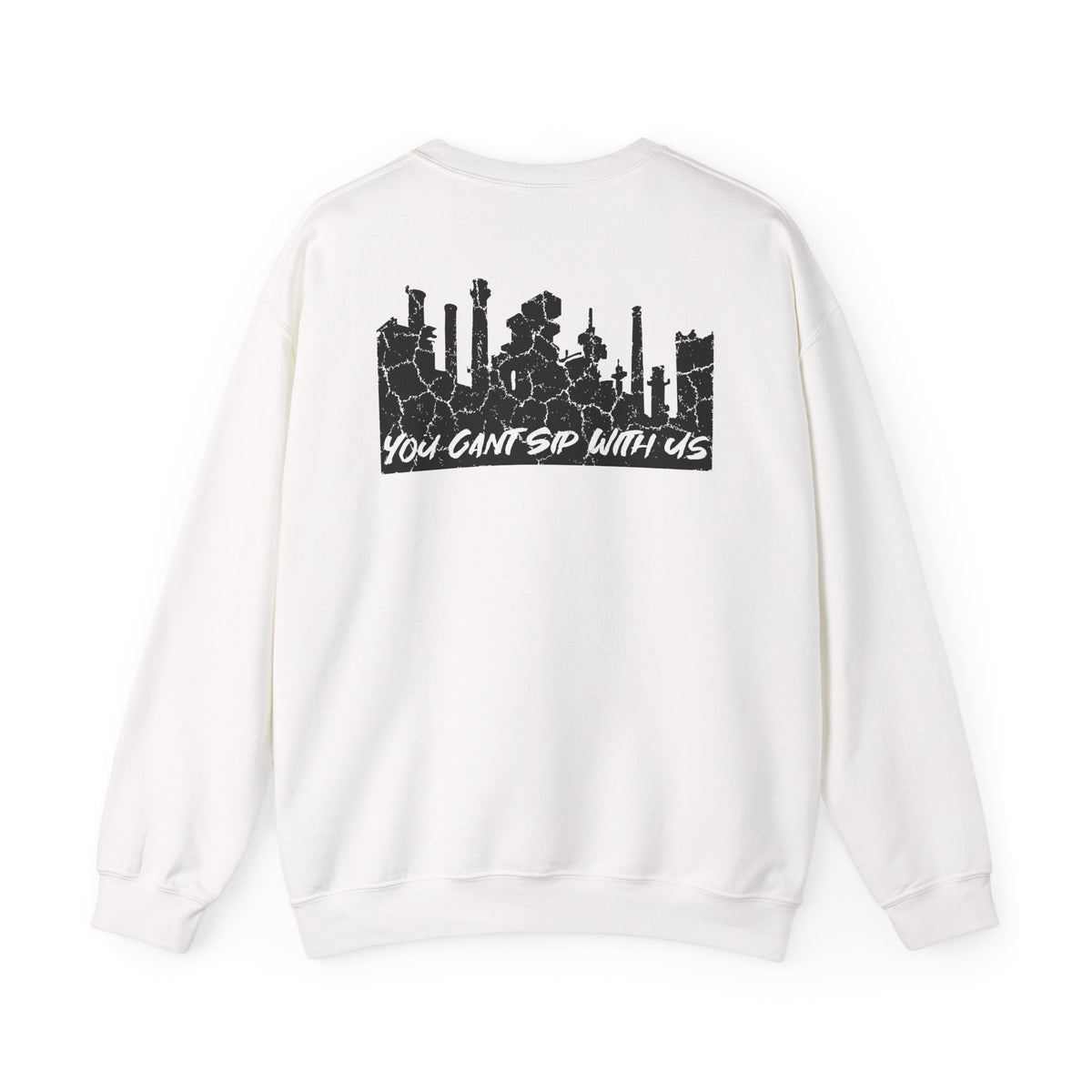 Lehigh Valley Drinking Club Crewneck Sweatshirt — "You Can't Sip With Us" Graphic