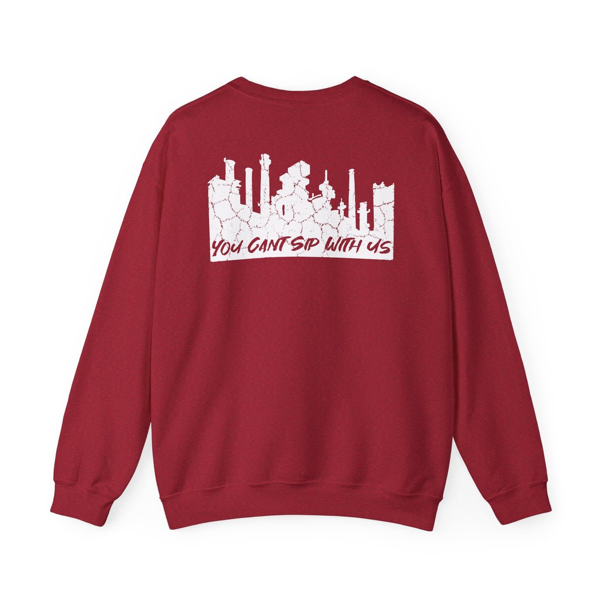 Lehigh Valley Drinking Club Crewneck Sweatshirt — "You Can't Sip With Us" Graphic