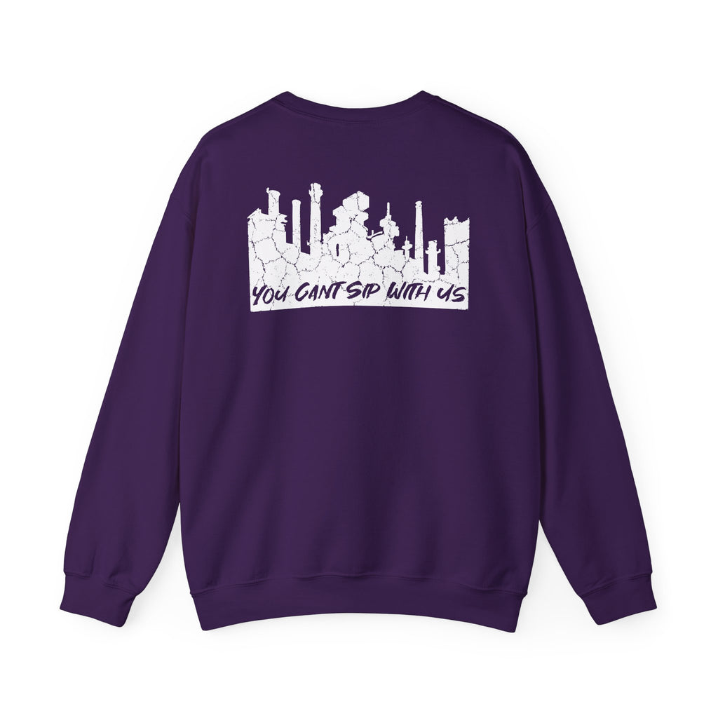 Lehigh Valley Drinking Club Crewneck Sweatshirt — "You Can't Sip With Us" Graphic