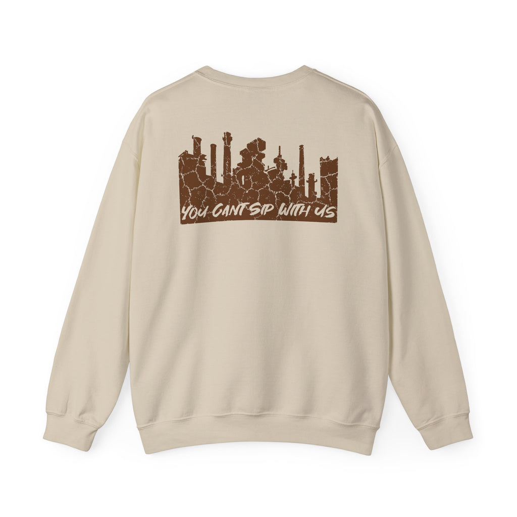 Lehigh Valley Drinking Club Crewneck Sweatshirt — "You Can't Sip With Us" Graphic