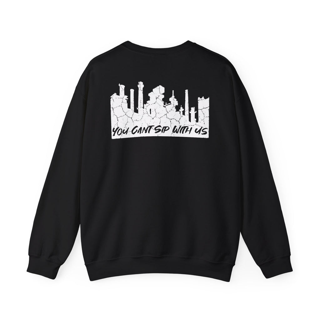 Lehigh Valley Drinking Club Crewneck Sweatshirt — "You Can't Sip With Us" Graphic