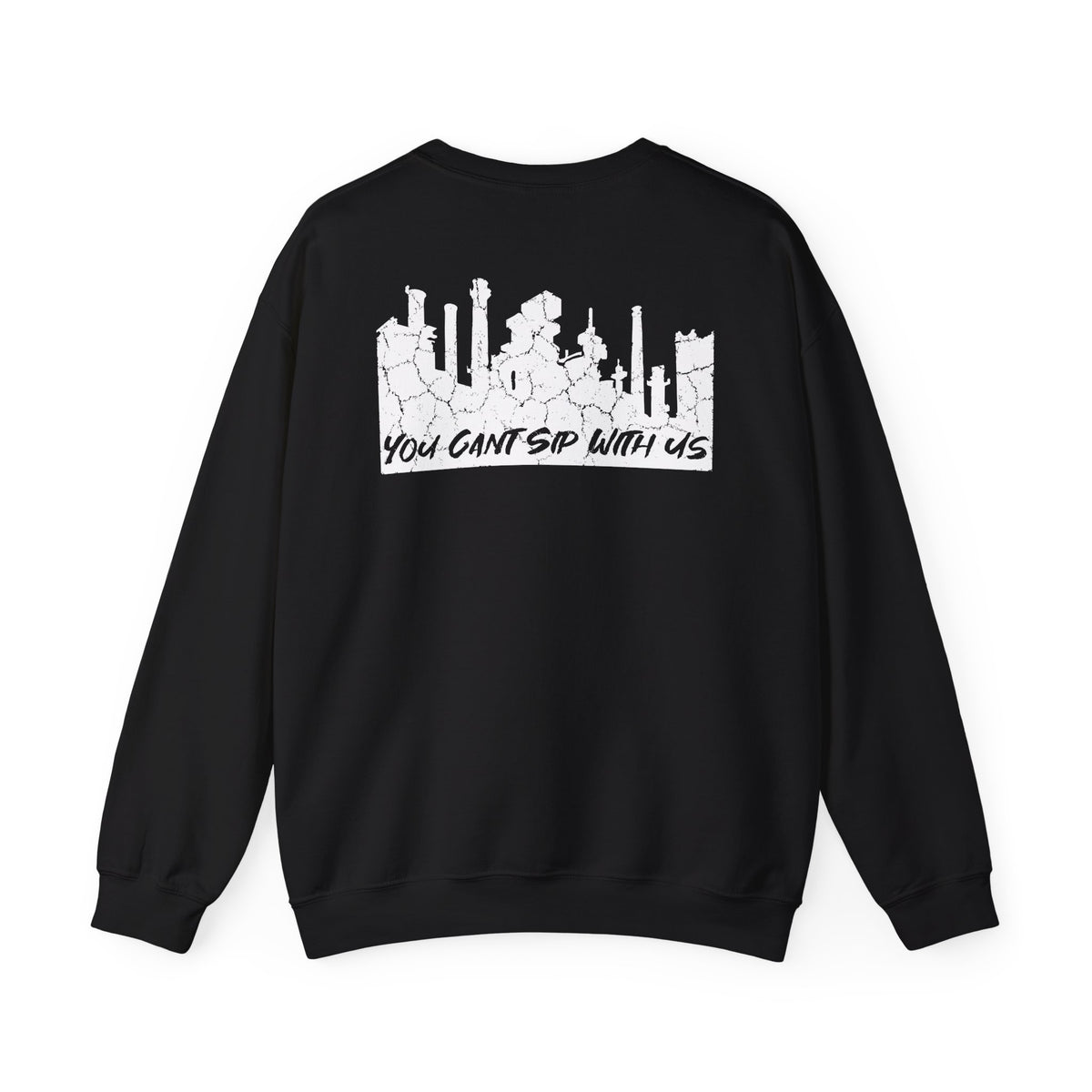 Lehigh Valley Drinking Club Crewneck Sweatshirt — "You Can't Sip With Us" Graphic